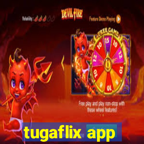 tugaflix app